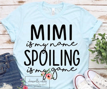 Load image into Gallery viewer, Spoiling is my game tee
