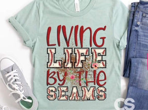 Living Life By The Seams