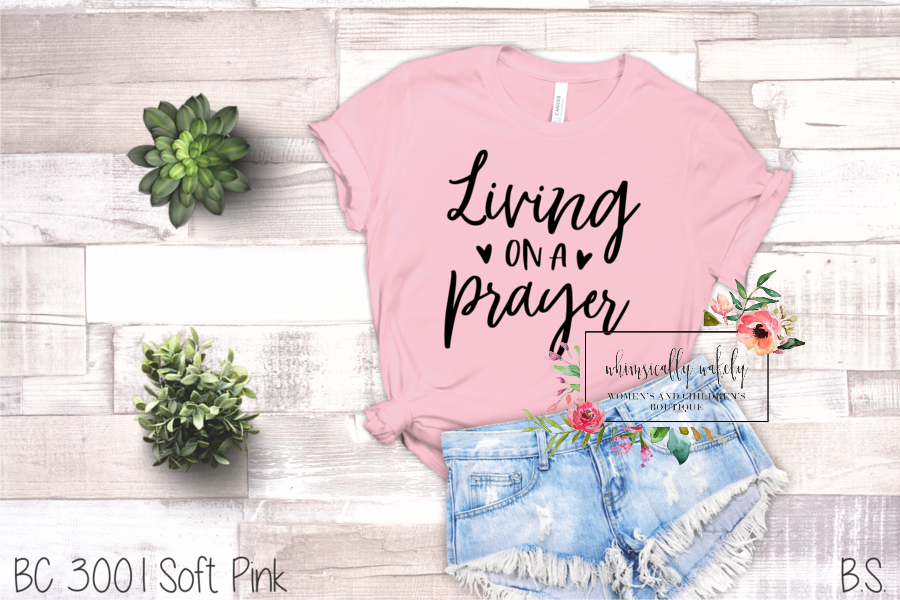 Living on a prayer tee