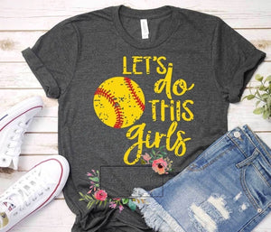 Let’s do this girls softball tee