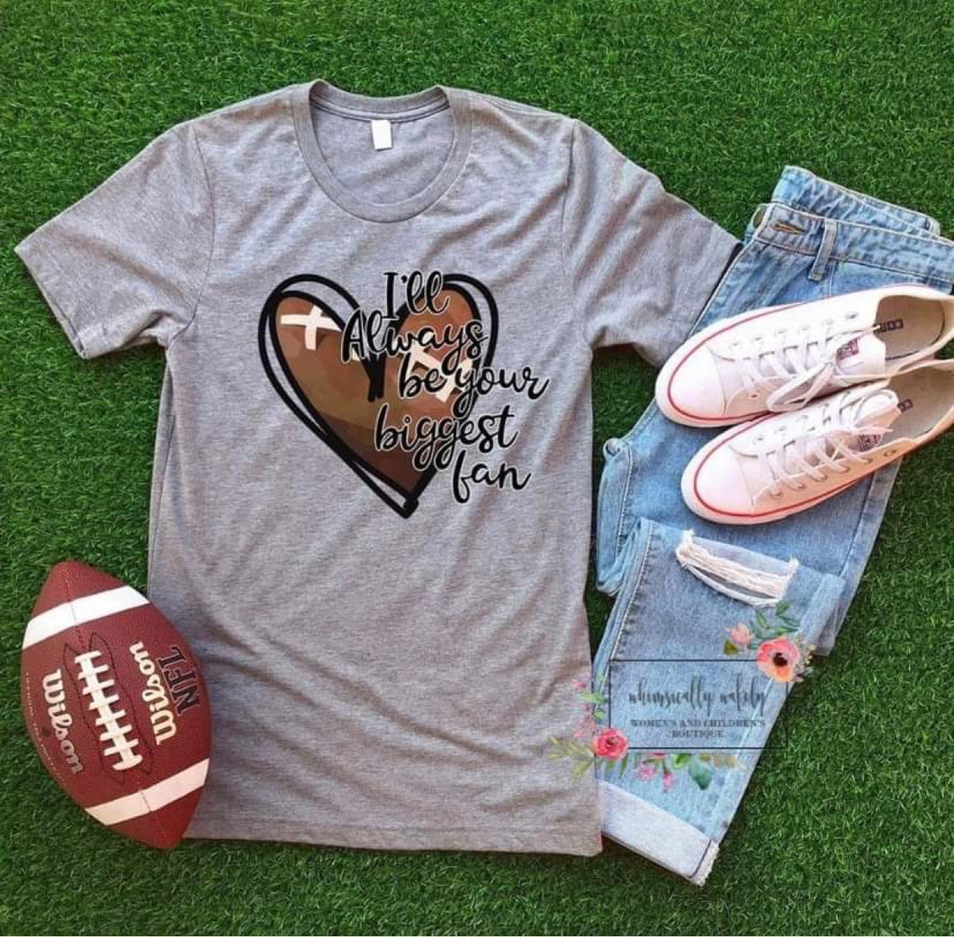 I’ll always be your biggest fan (football)