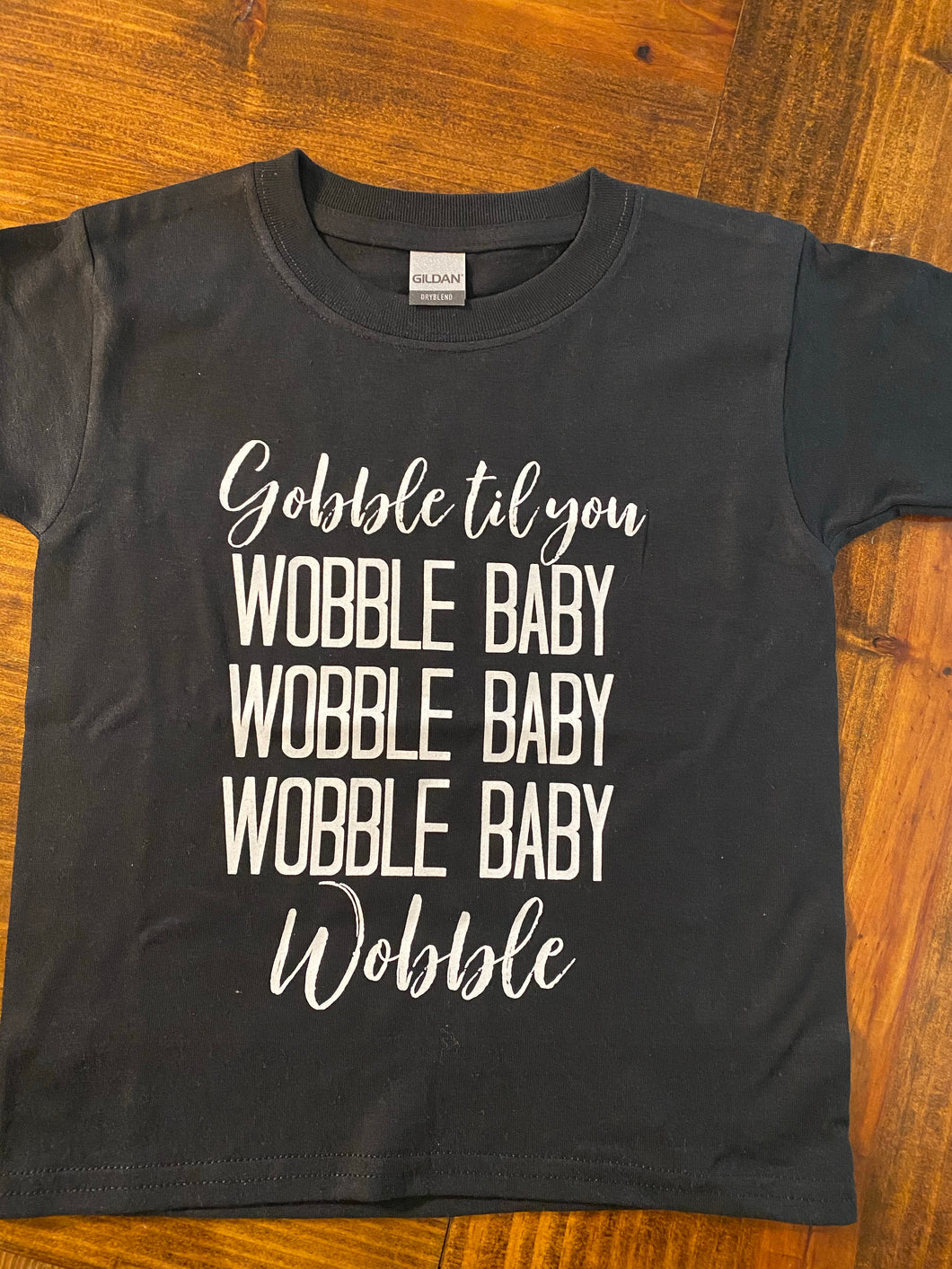 Gobble til you wobble (kids)