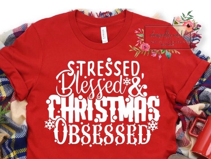 Stressed blessed Christmas obsessed