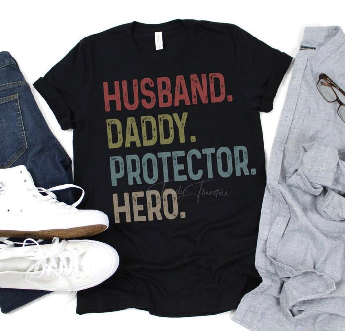 Husband. Protector. Daddy. Hero