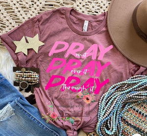 Pray on it